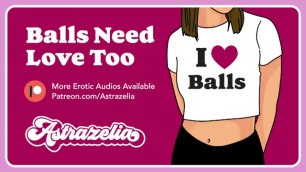 Erotic Audio: Balls need Love too [ball Job] [blow Job] [hand Job]